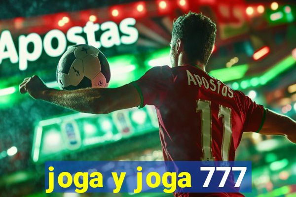 joga y joga 777